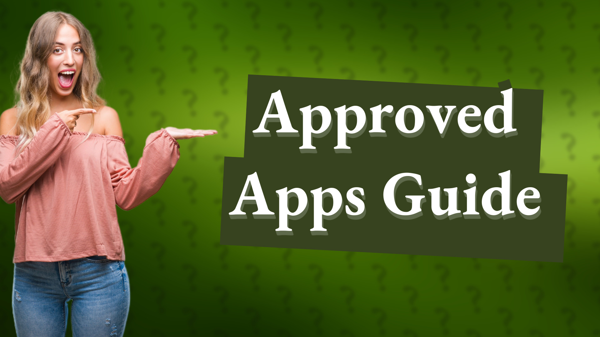 Approved Apps Guide