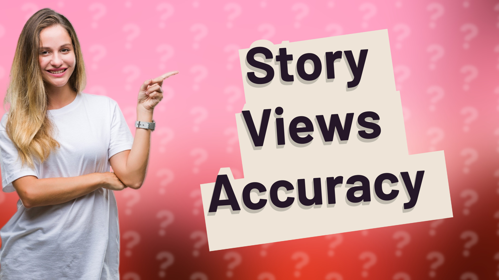 Story Views Accuracy