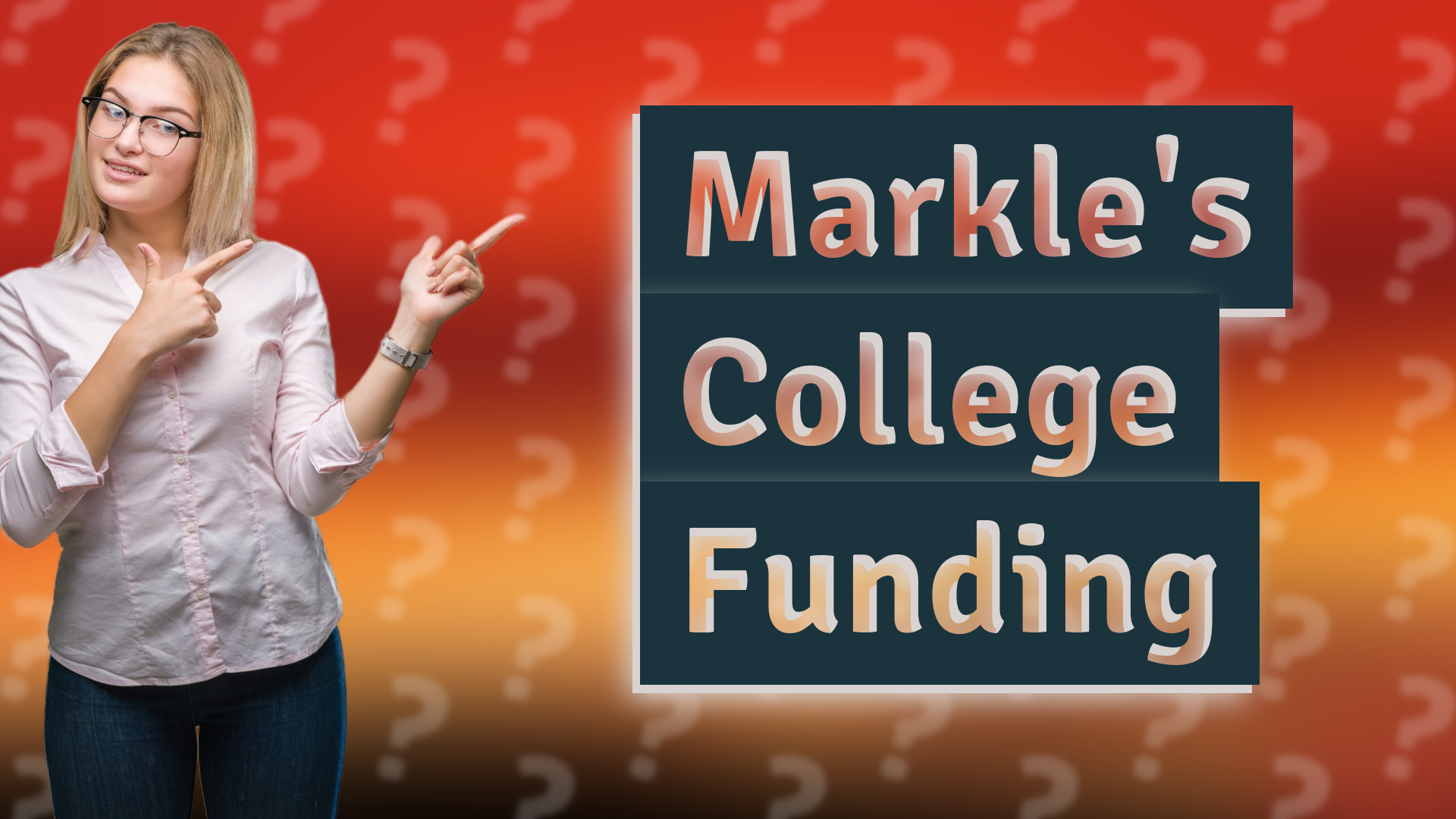 Markle's College Funding