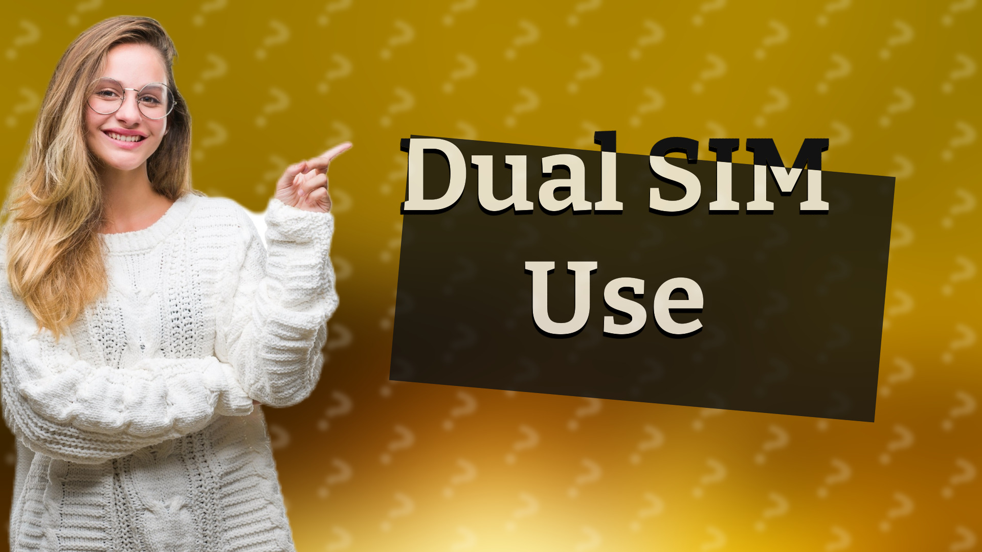 Dual SIM Use
