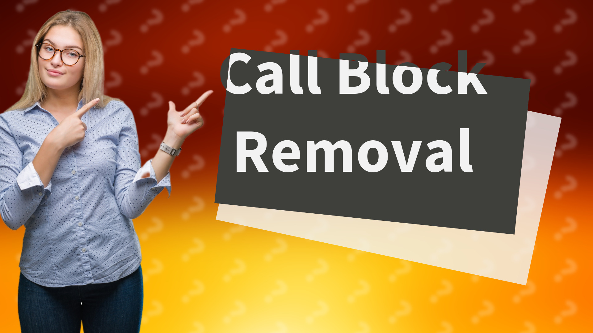Call Block Removal