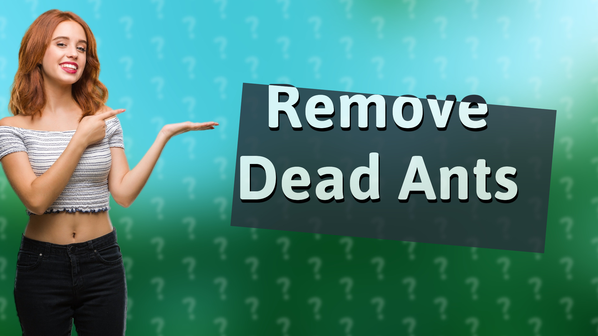 Remove Dead Ants