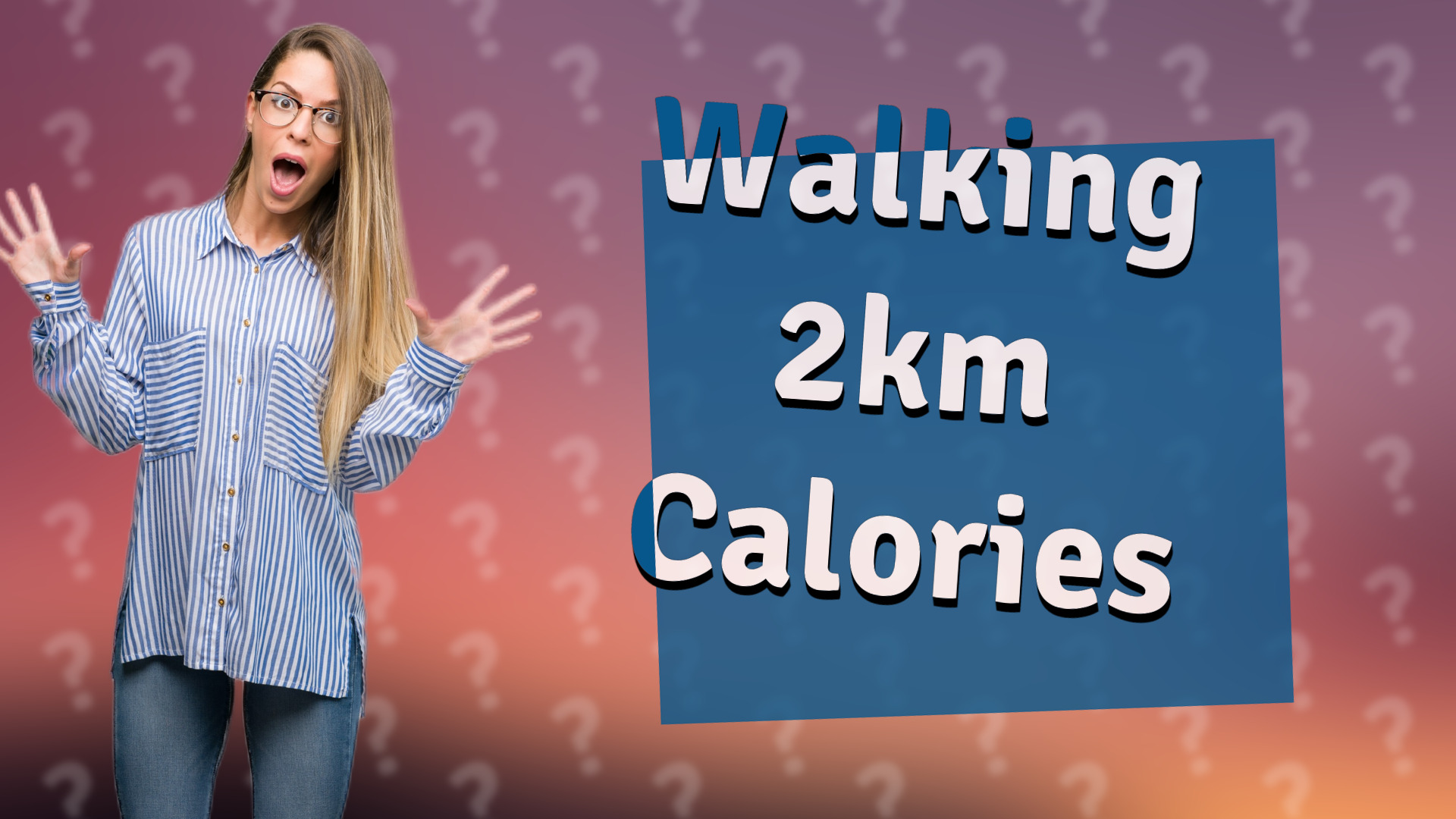 Walking 2km Calories