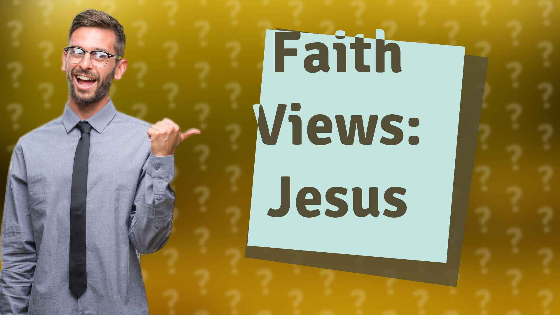 Faith Views: Jesus