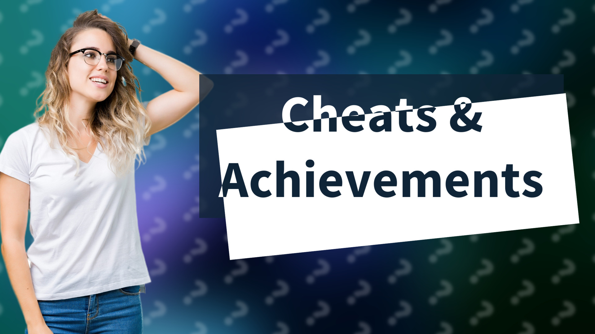 Cheats & Achievements
