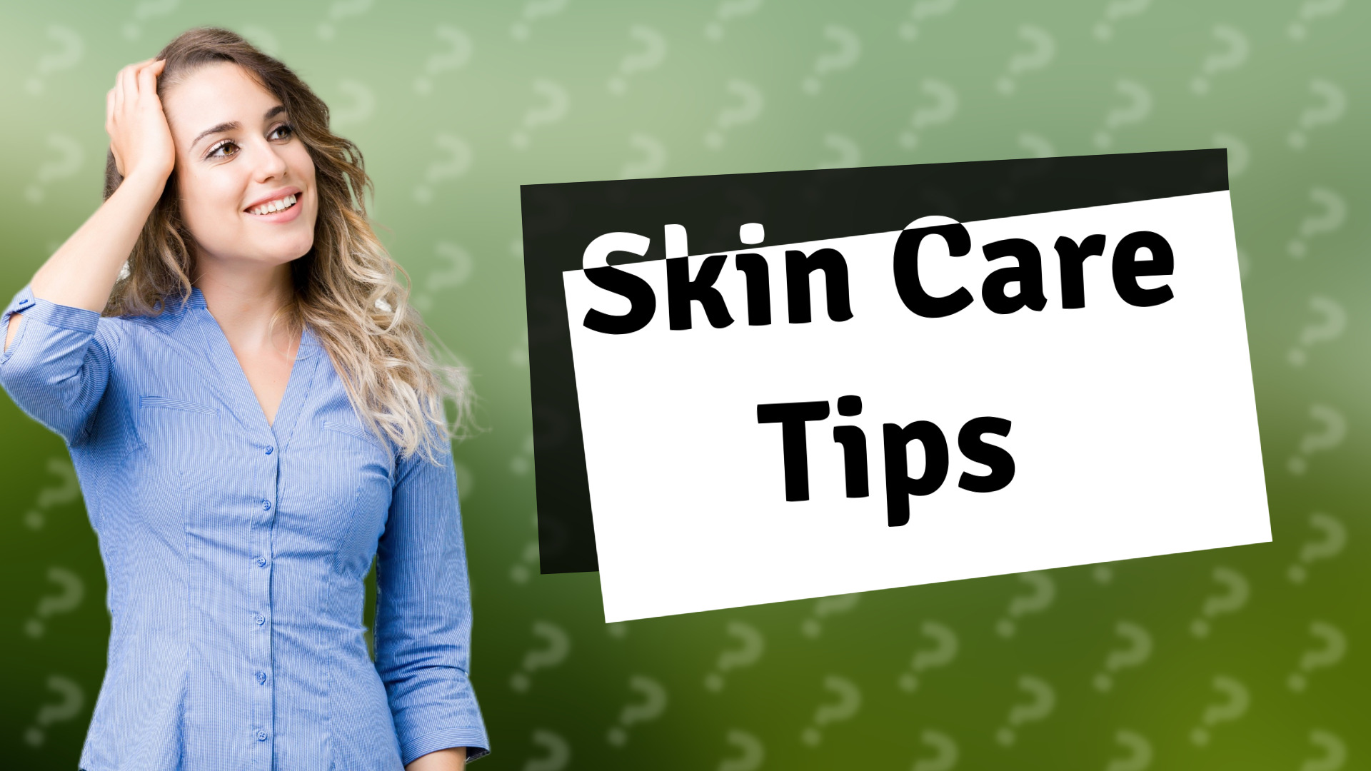 Skin Care Tips