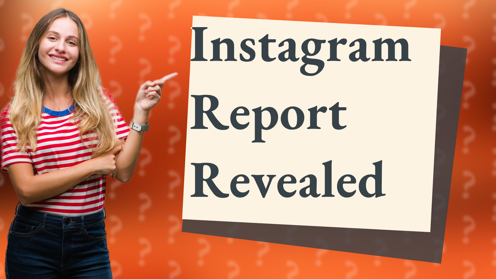 Instagram Report Revealed