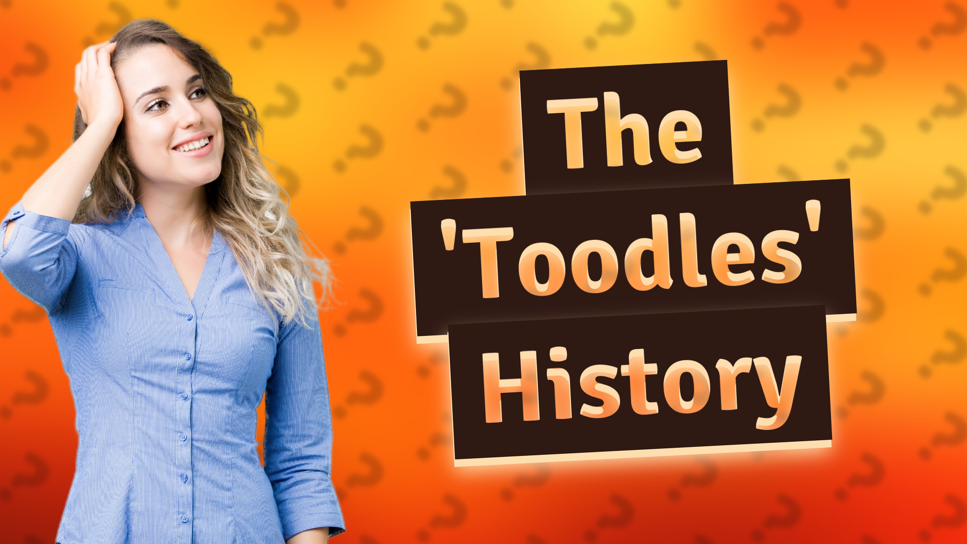 The 'Toodles' History