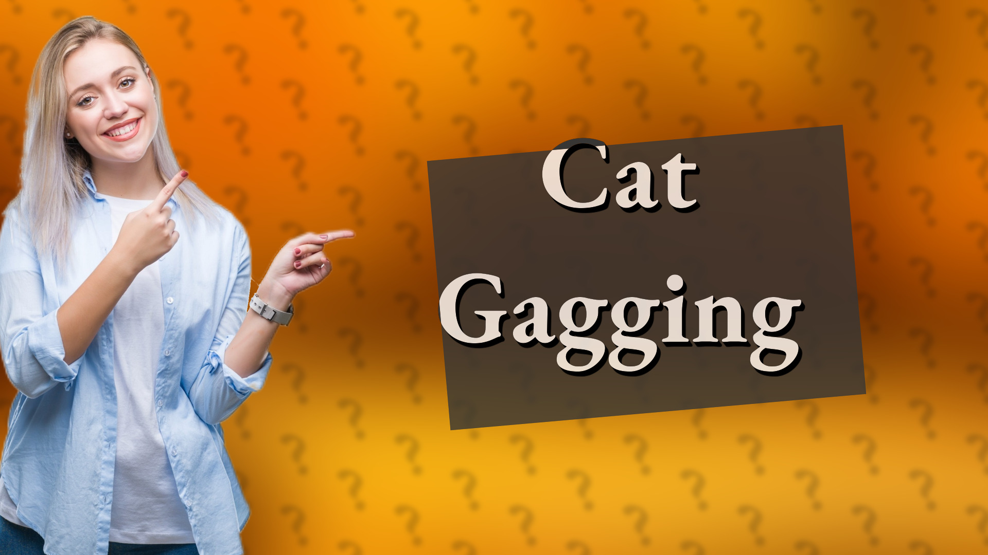 Cat Gagging