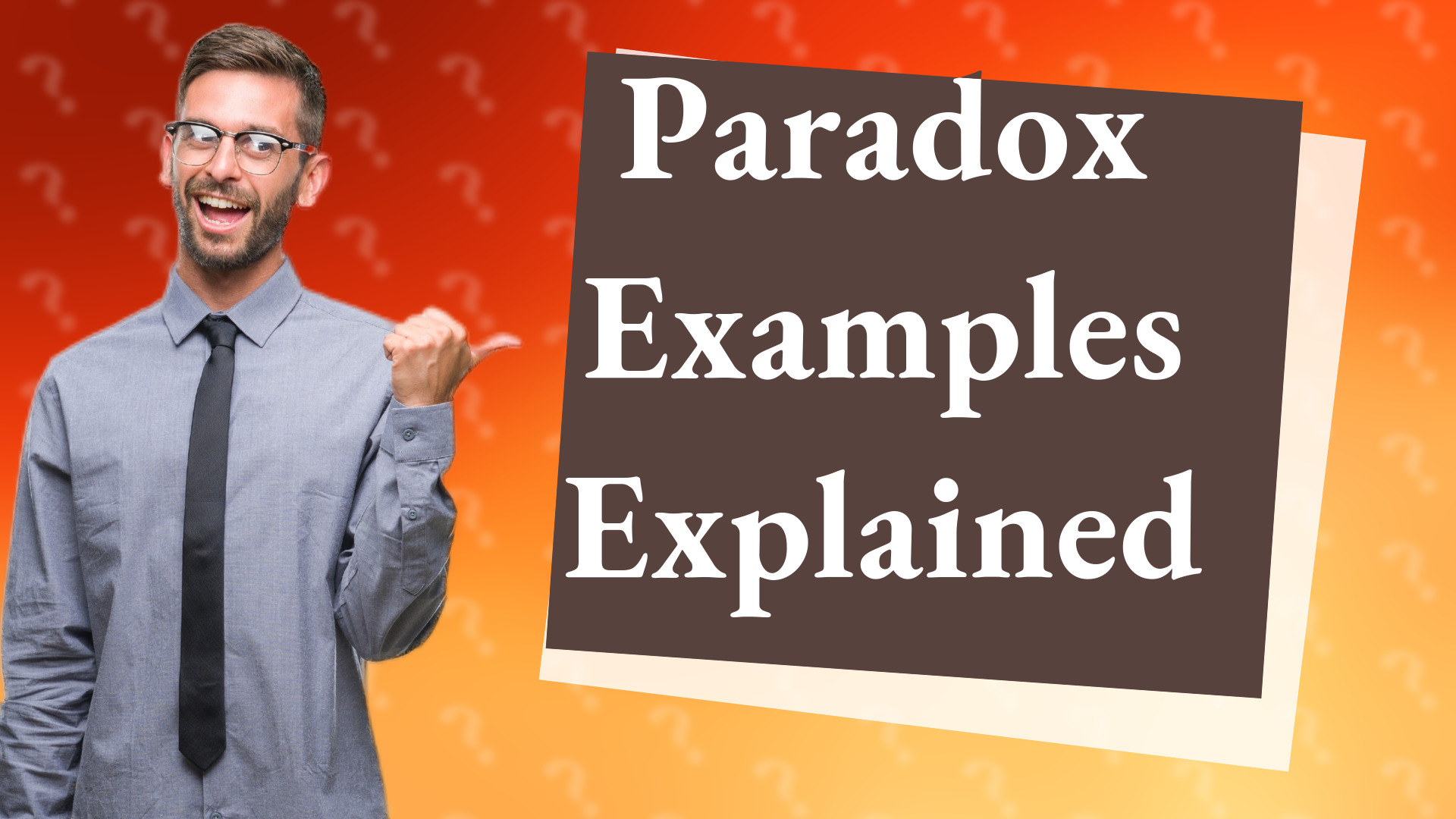 Paradox Examples Explained
