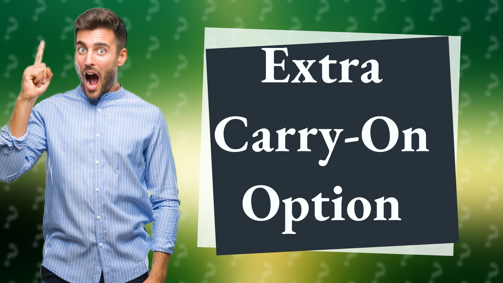 Extra Carry-On Option