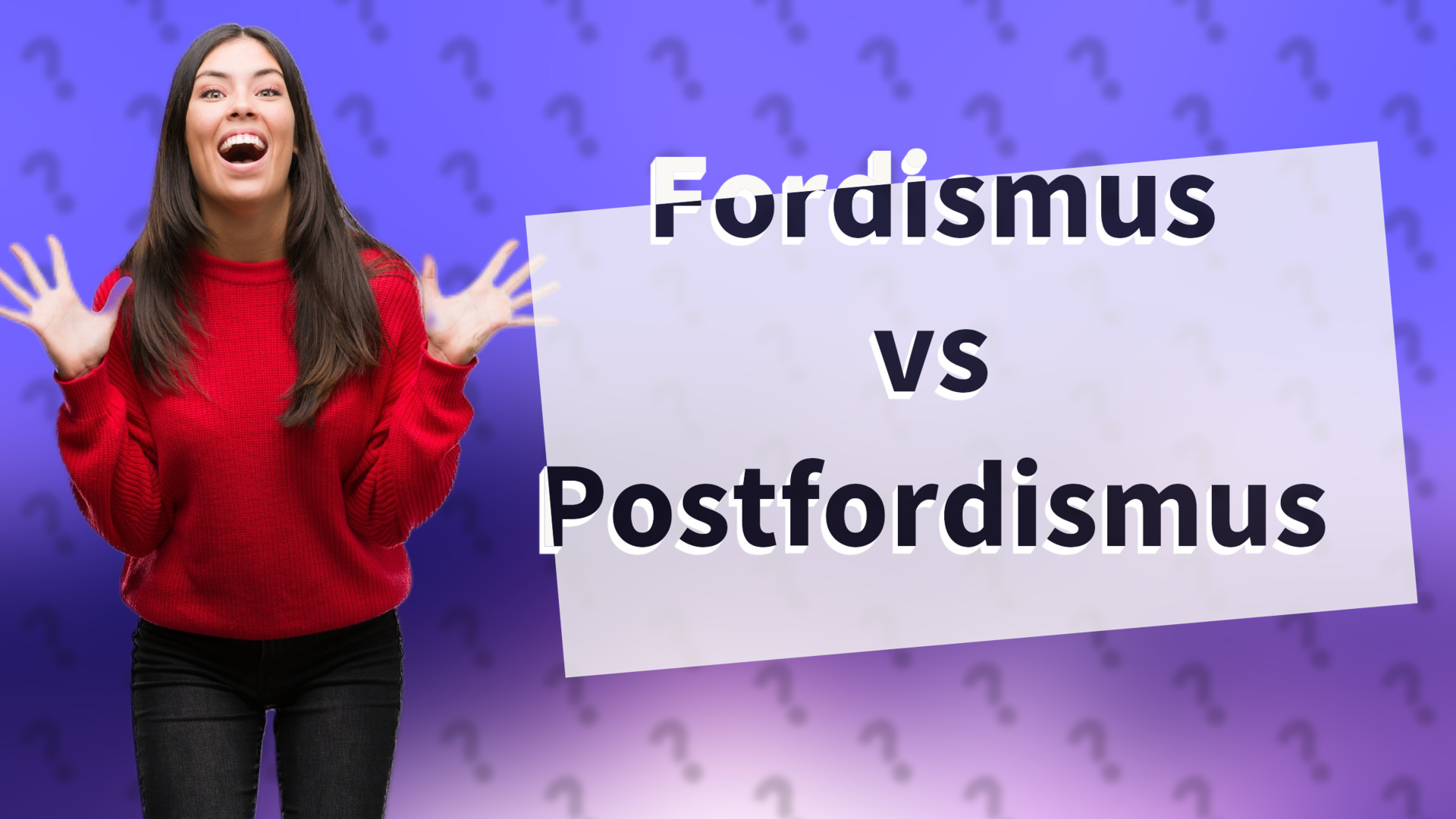 Fordismus vs Postfordismus