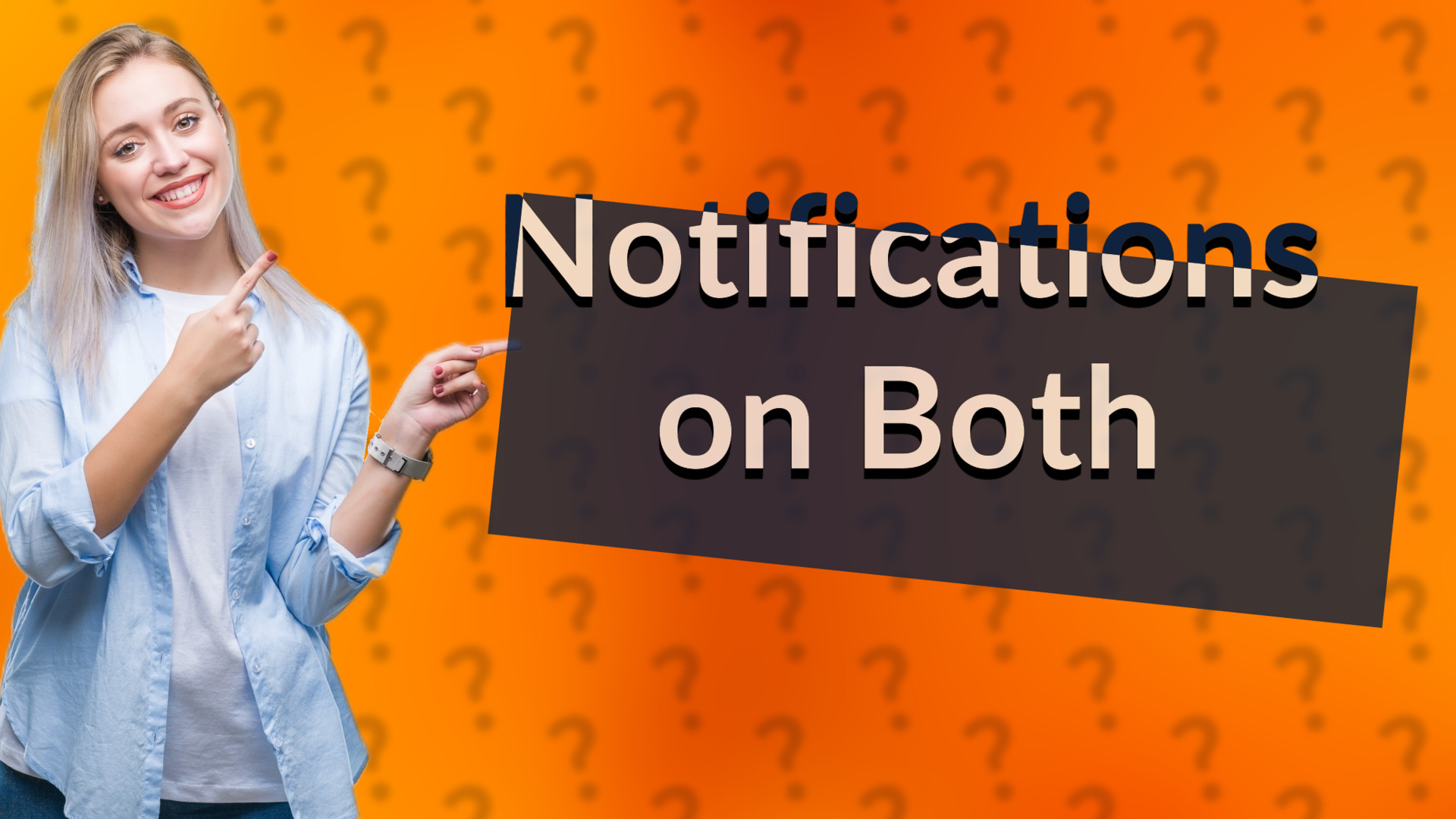 Notifications on Both