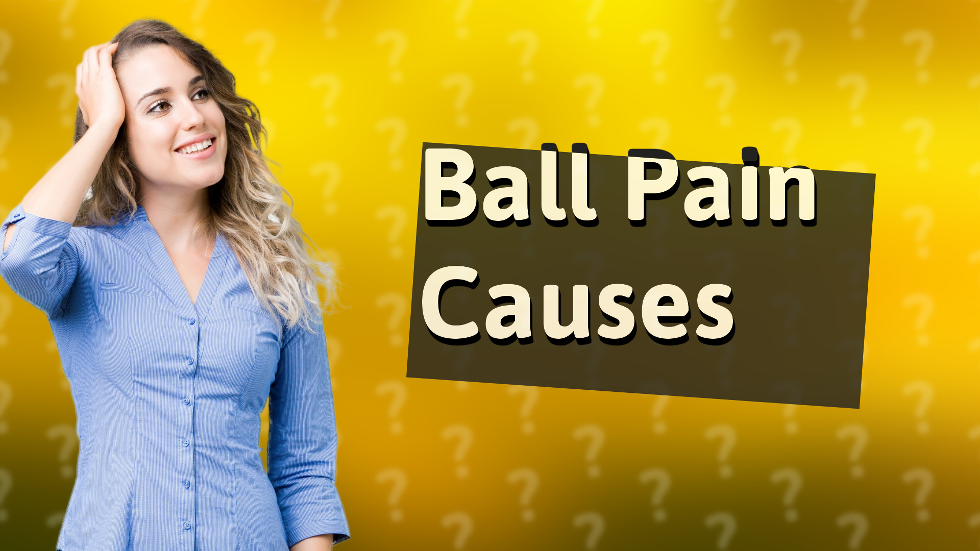 Ball Pain Causes