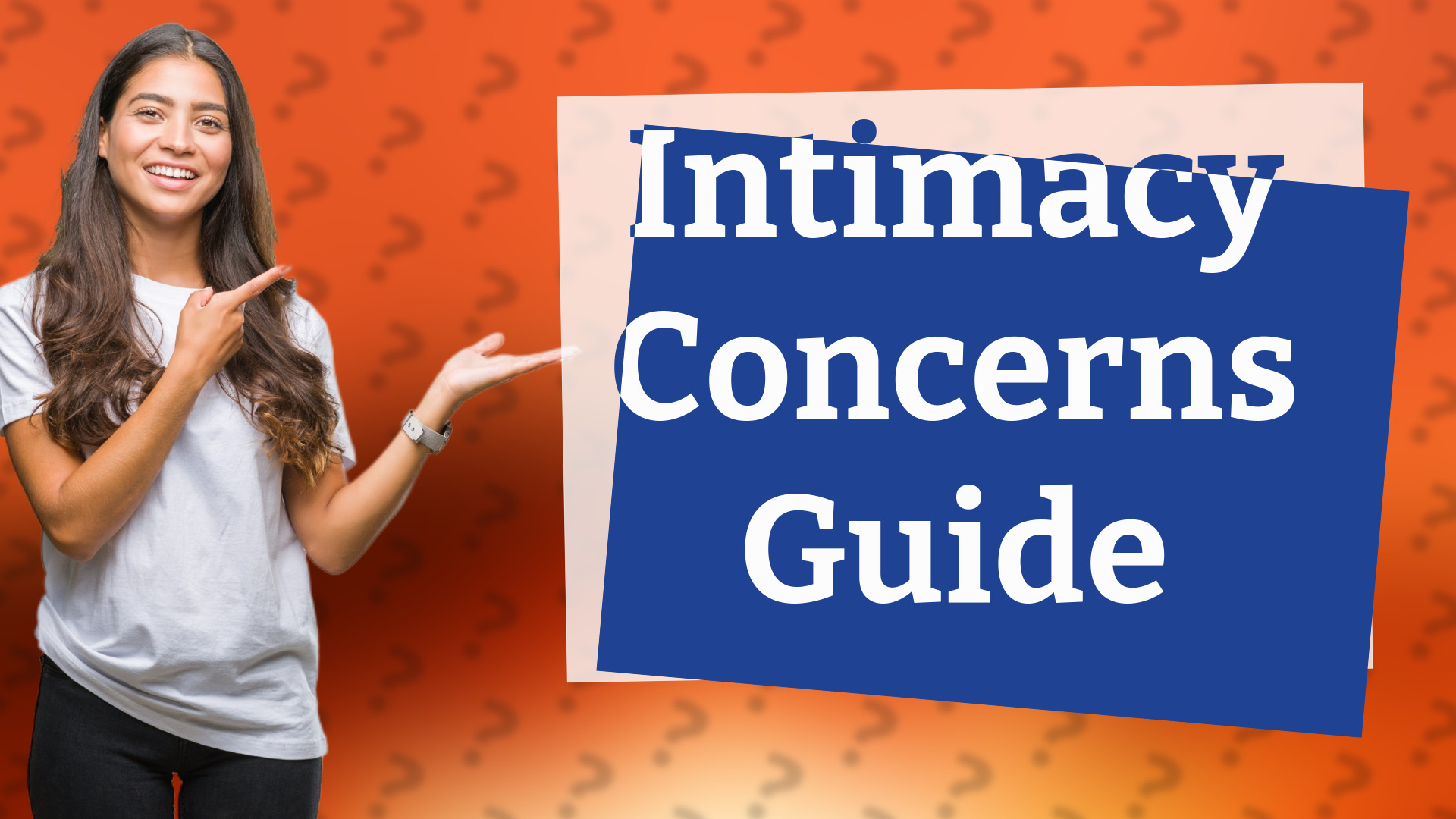 Intimacy Concerns Guide
