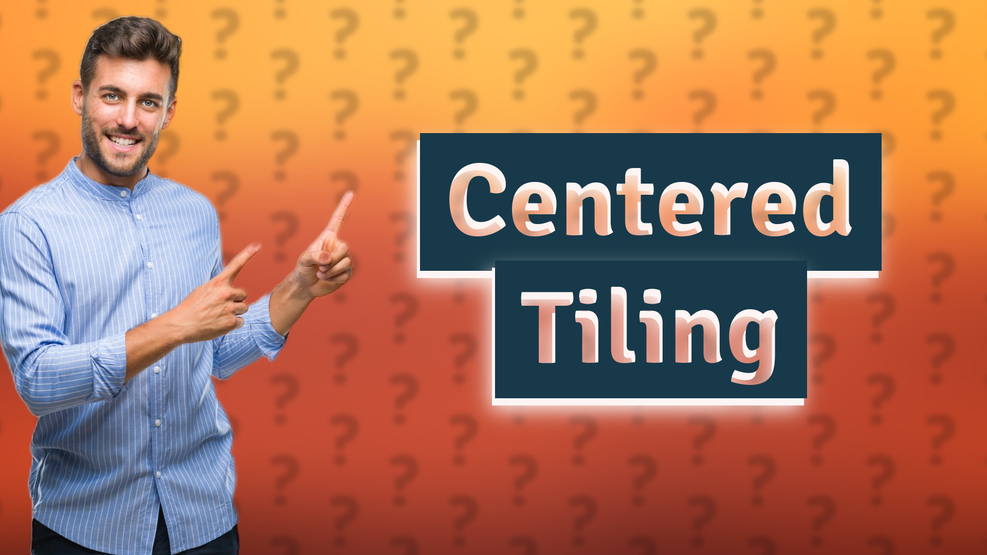 Centered Tiling