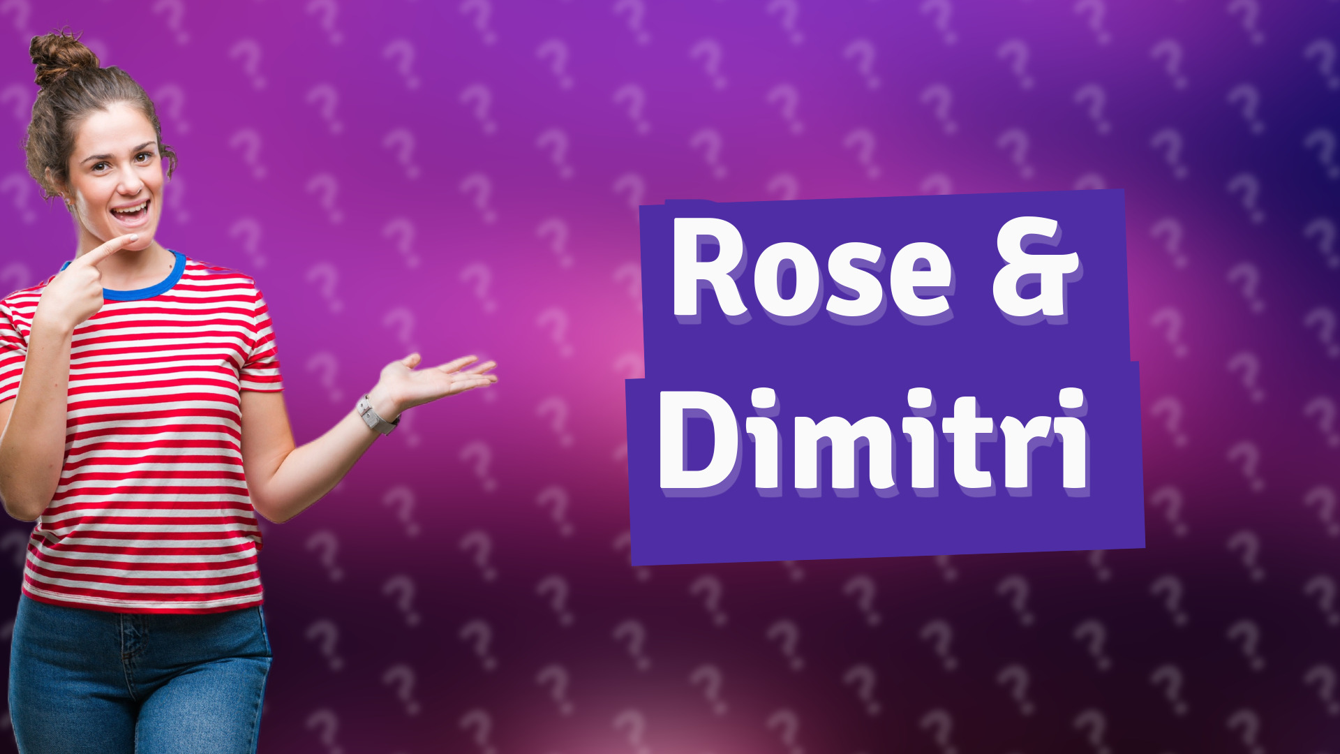 Rose & Dimitri