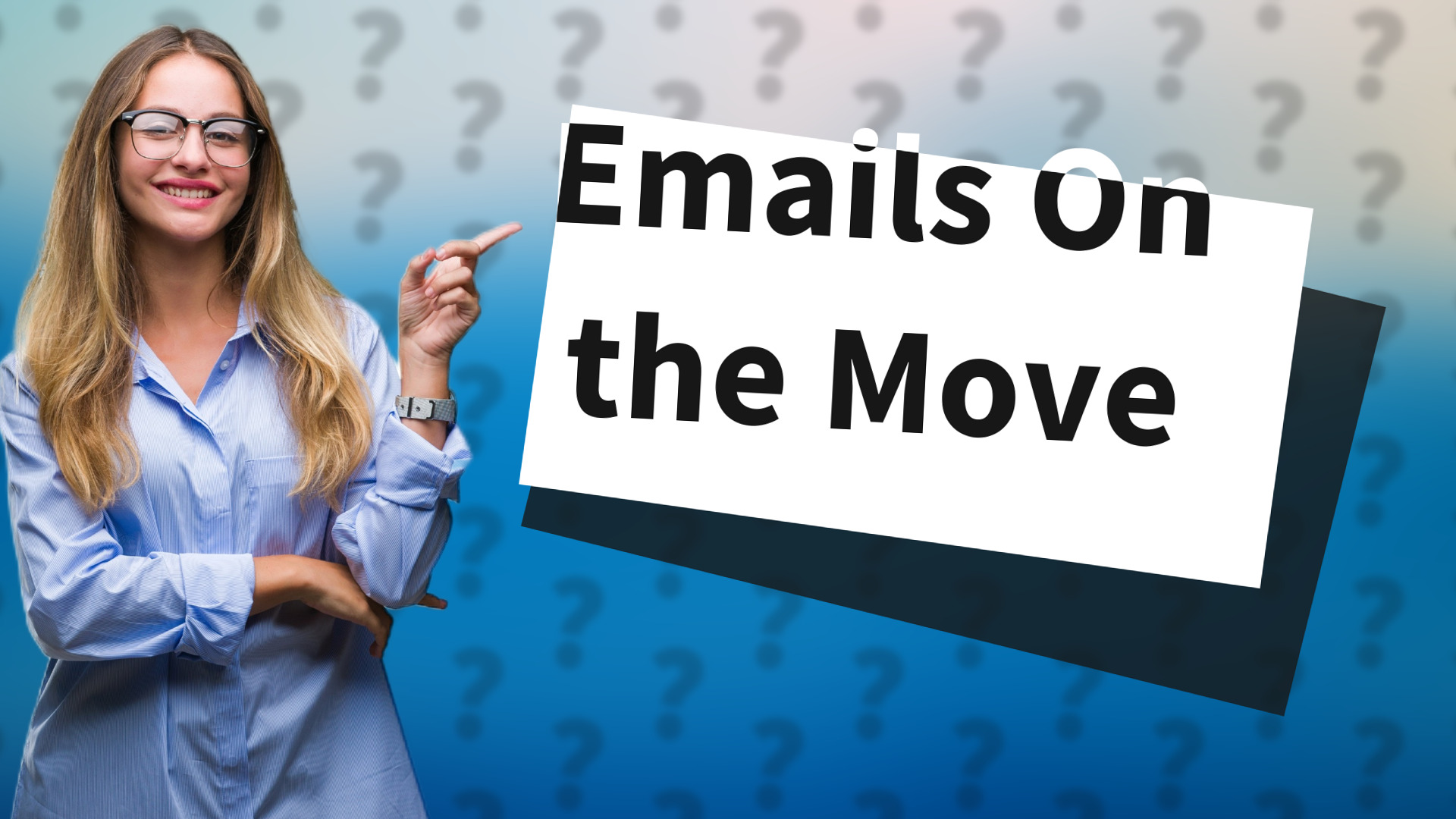 Emails On the Move