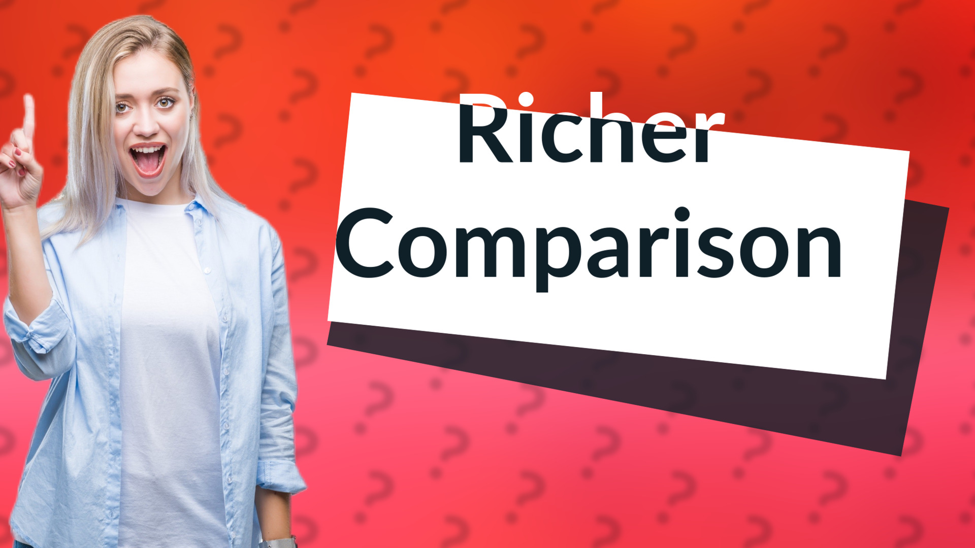 Richer Comparison
