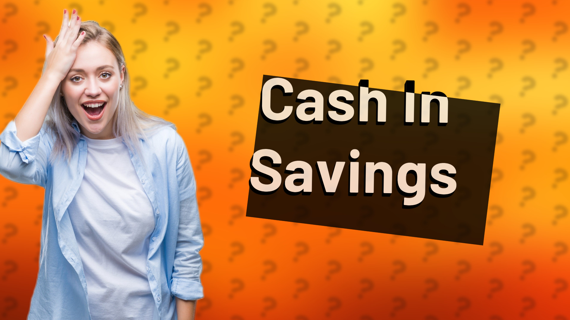 Cash In Savings
