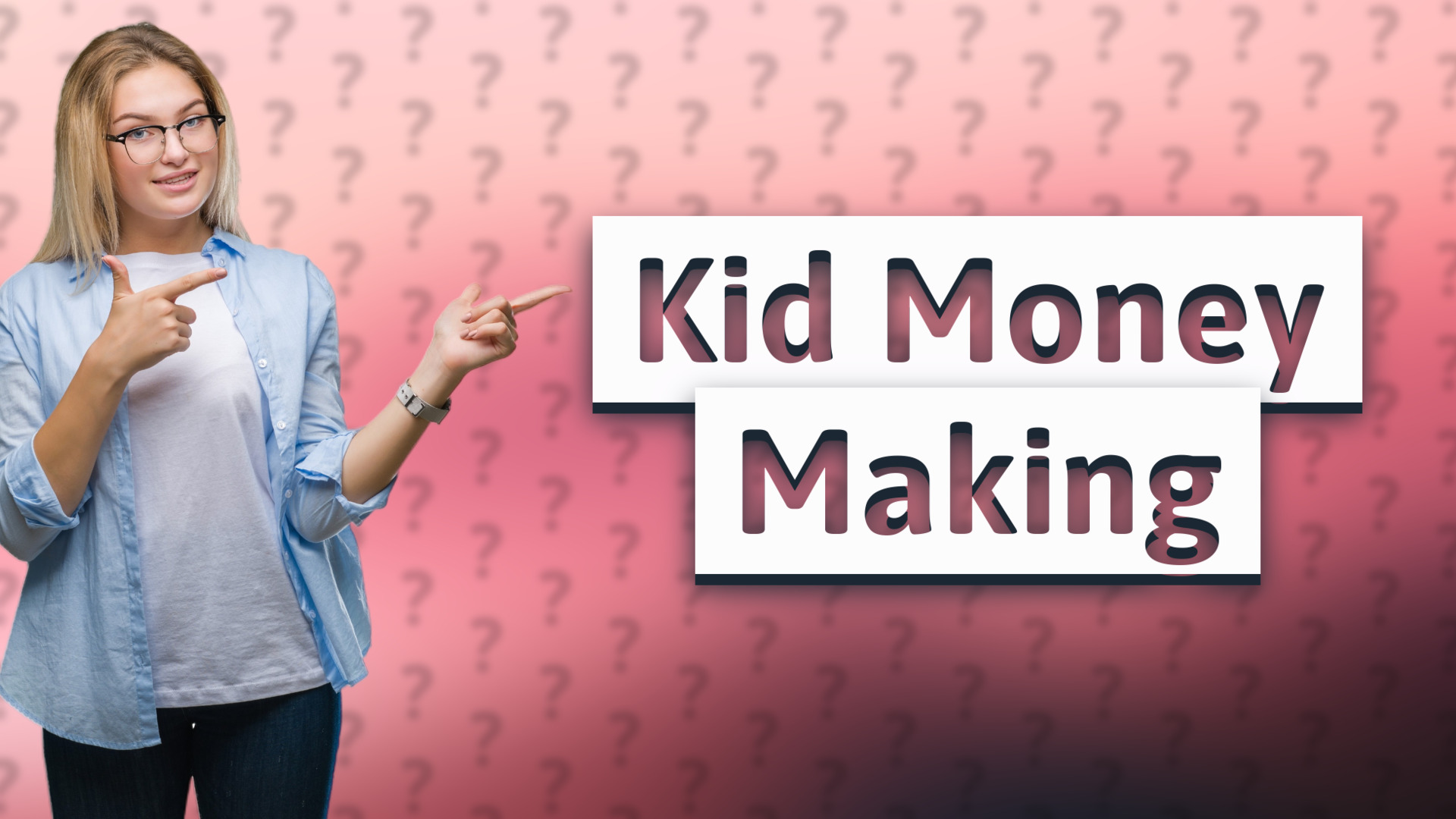 Kid Money Making