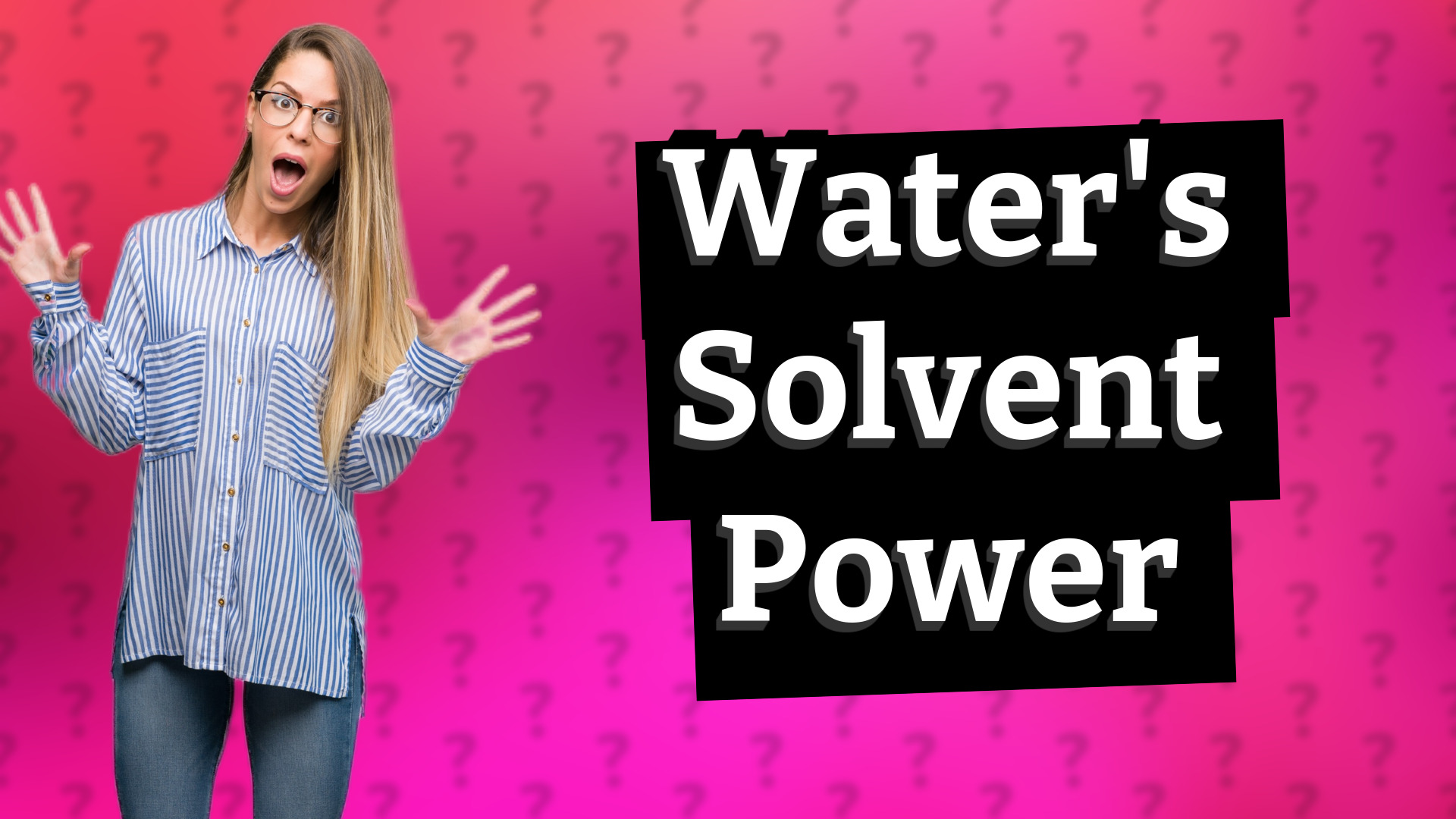 Water's Solvent Power