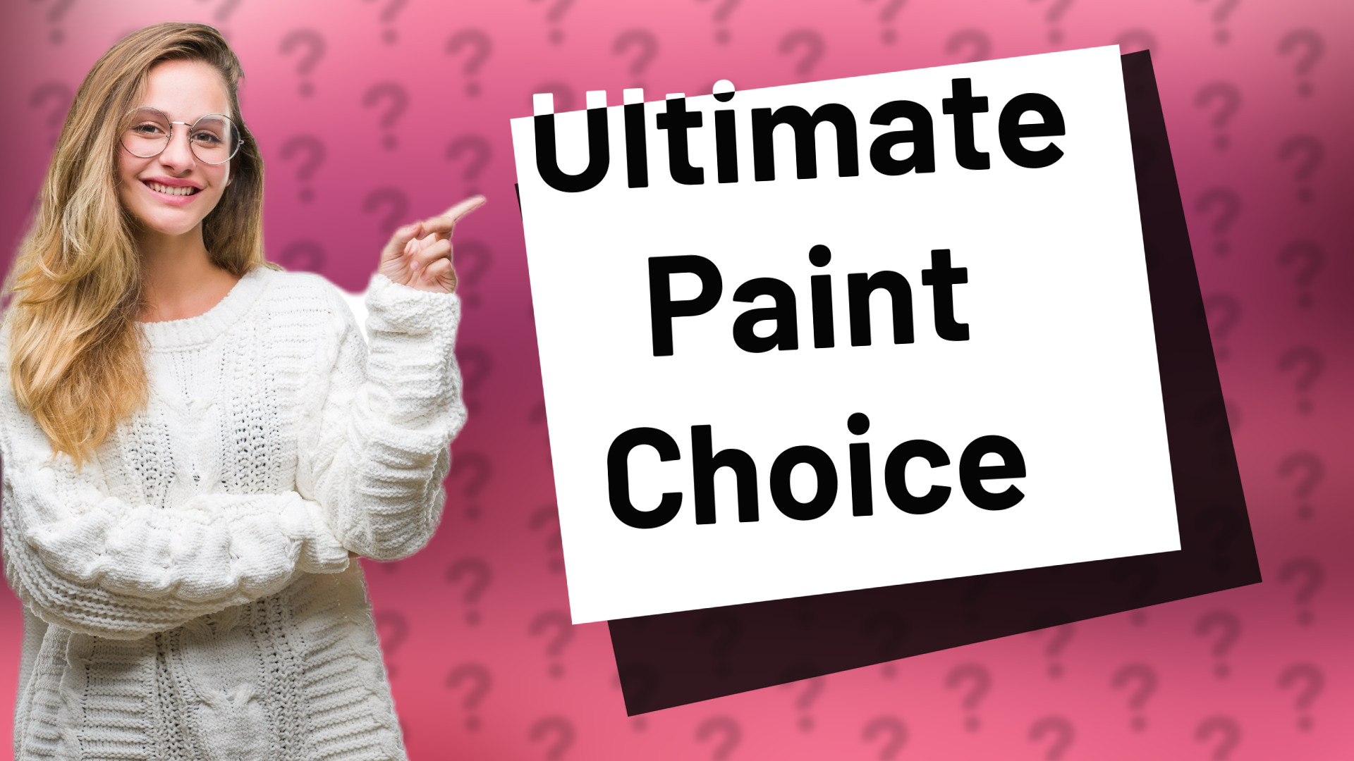 Ultimate Paint Choice