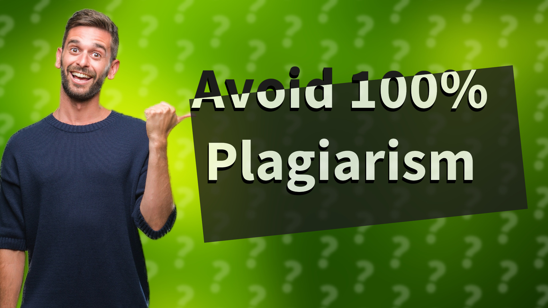 Avoid 100% Plagiarism
