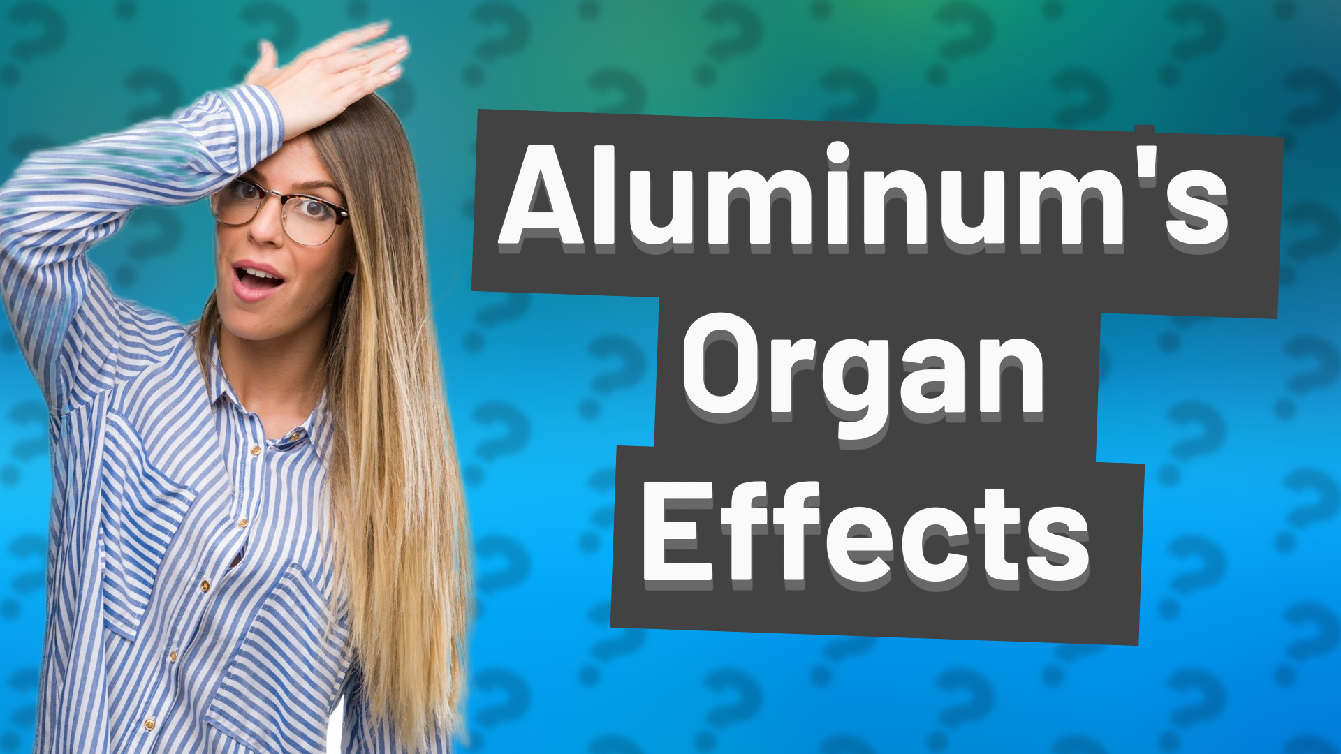 Aluminum's Organ Effects