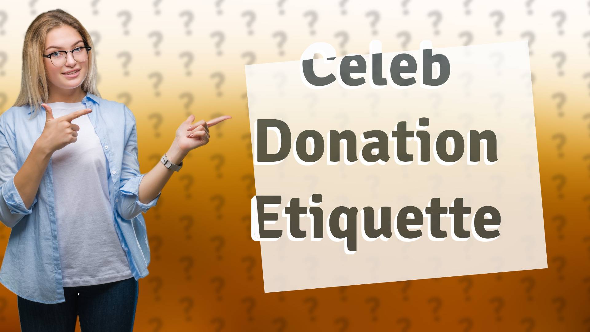Celeb Donation Etiquette