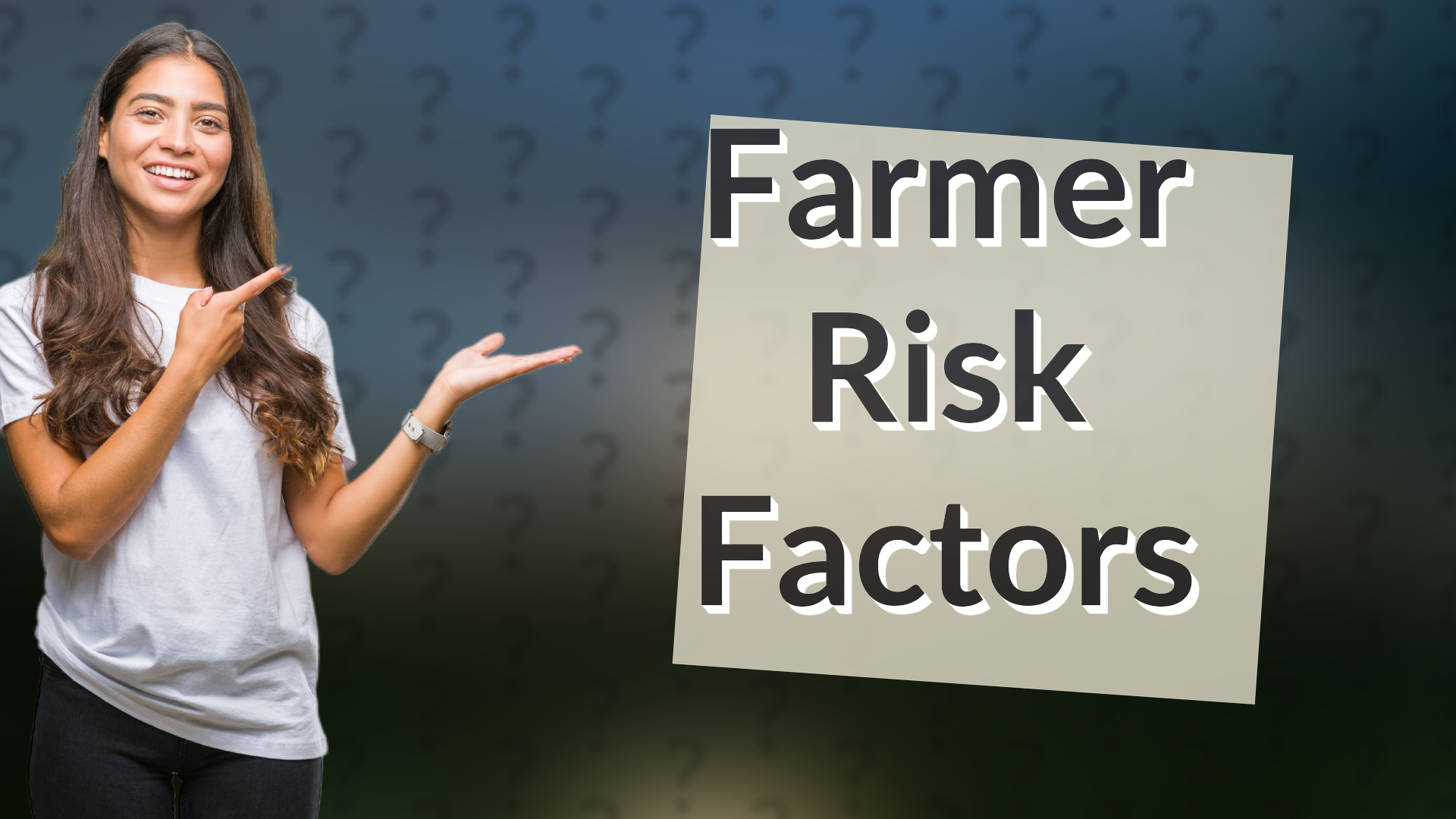 Farmer Risk Factors