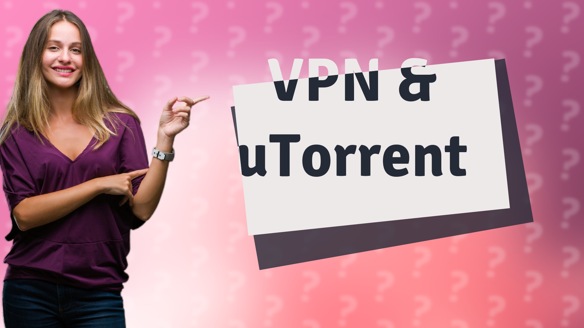 VPN & uTorrent
