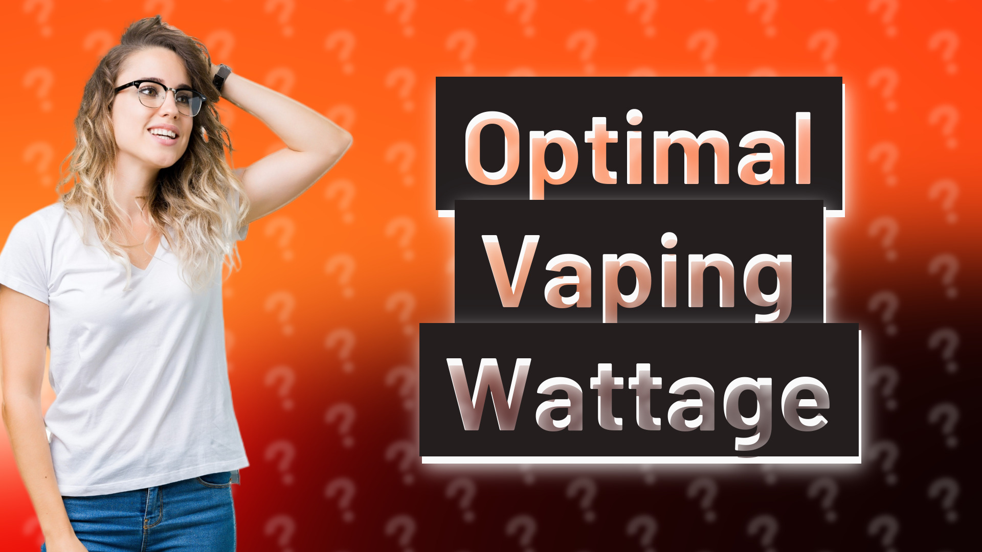 Optimal Vaping Wattage