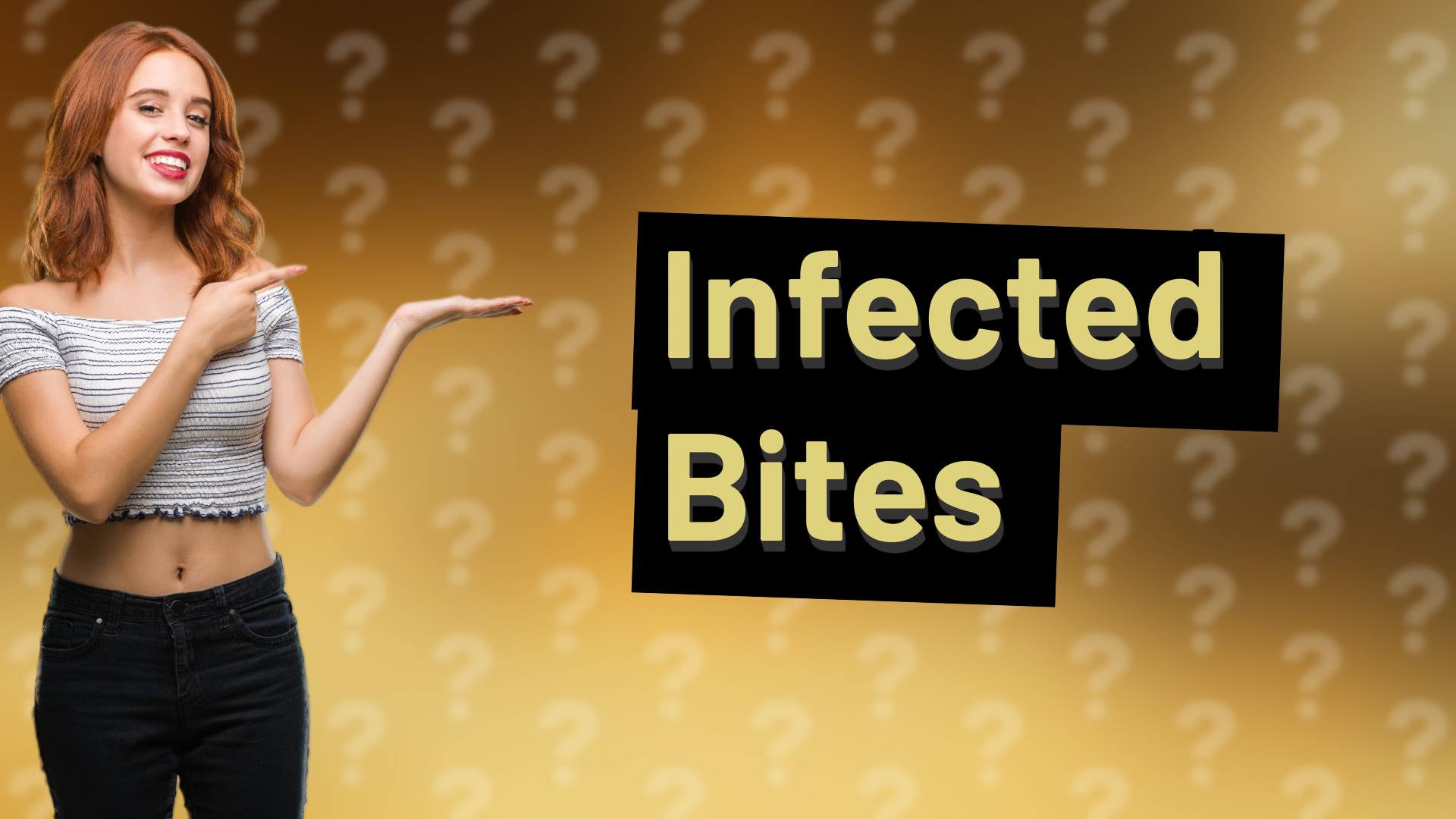 Infected Bites