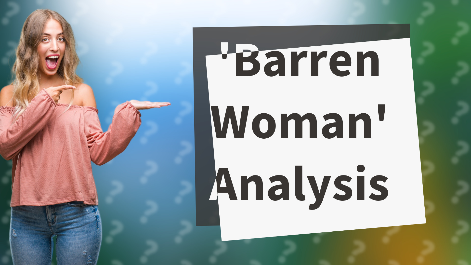 'Barren Woman' Analysis