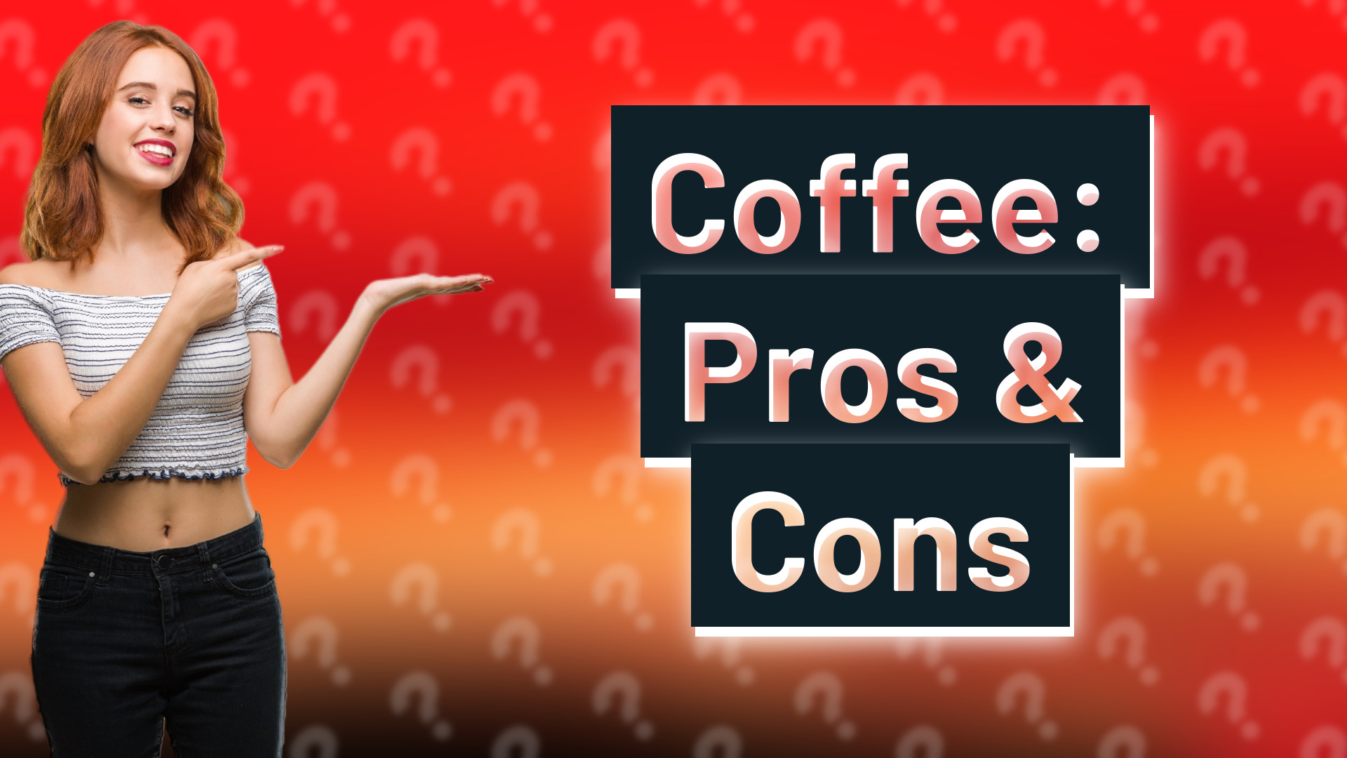 Coffee: Pros & Cons