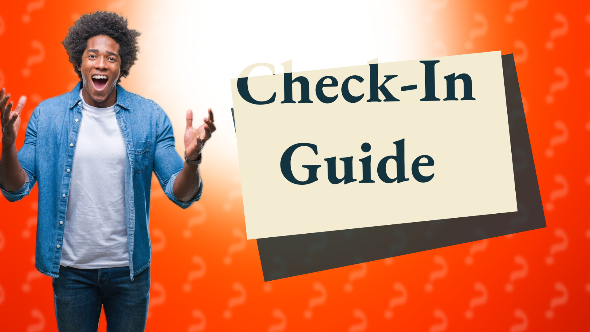 Check-In Guide