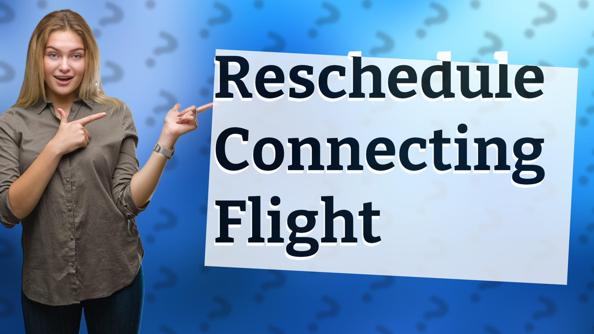 Reschedule Connecting Flight
