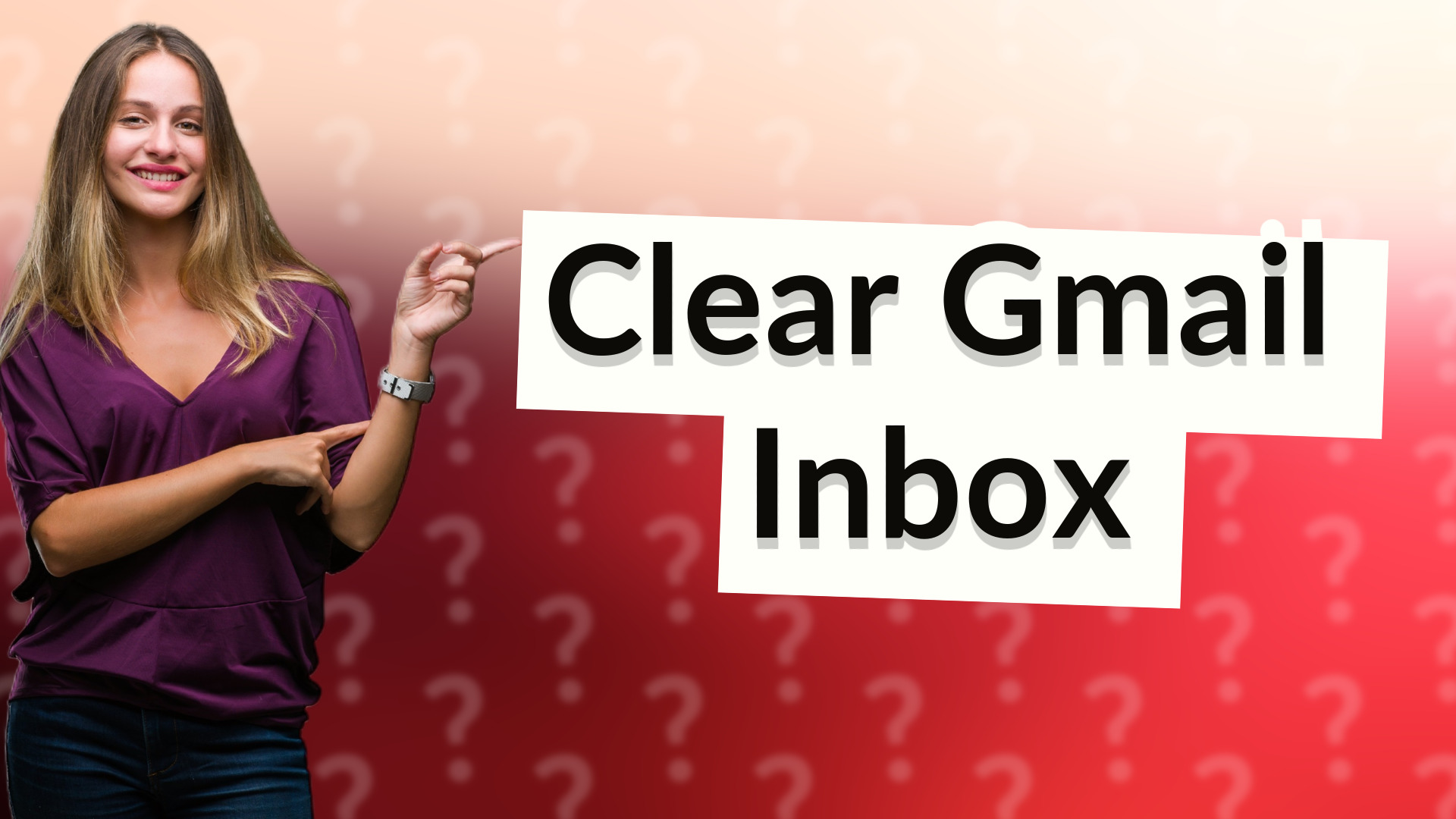 Clear Gmail Inbox