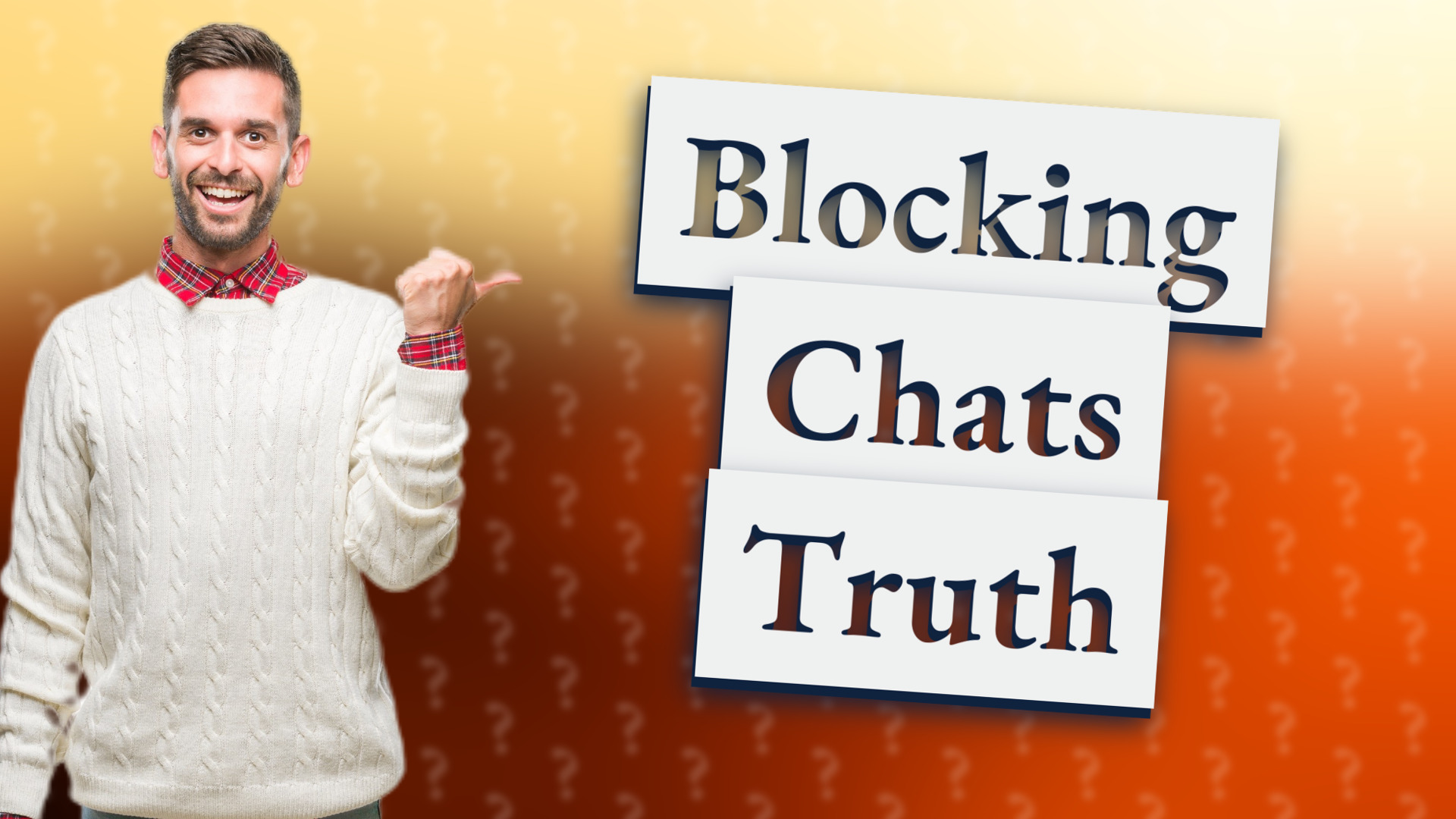 Blocking Chats Truth