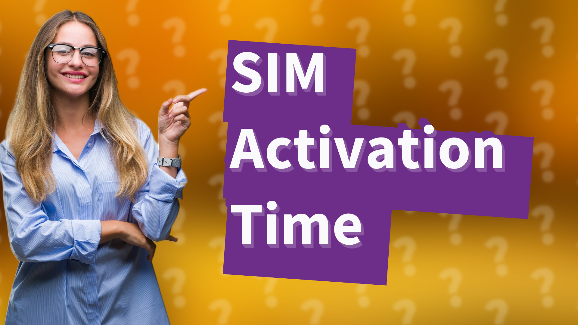 SIM Activation Time