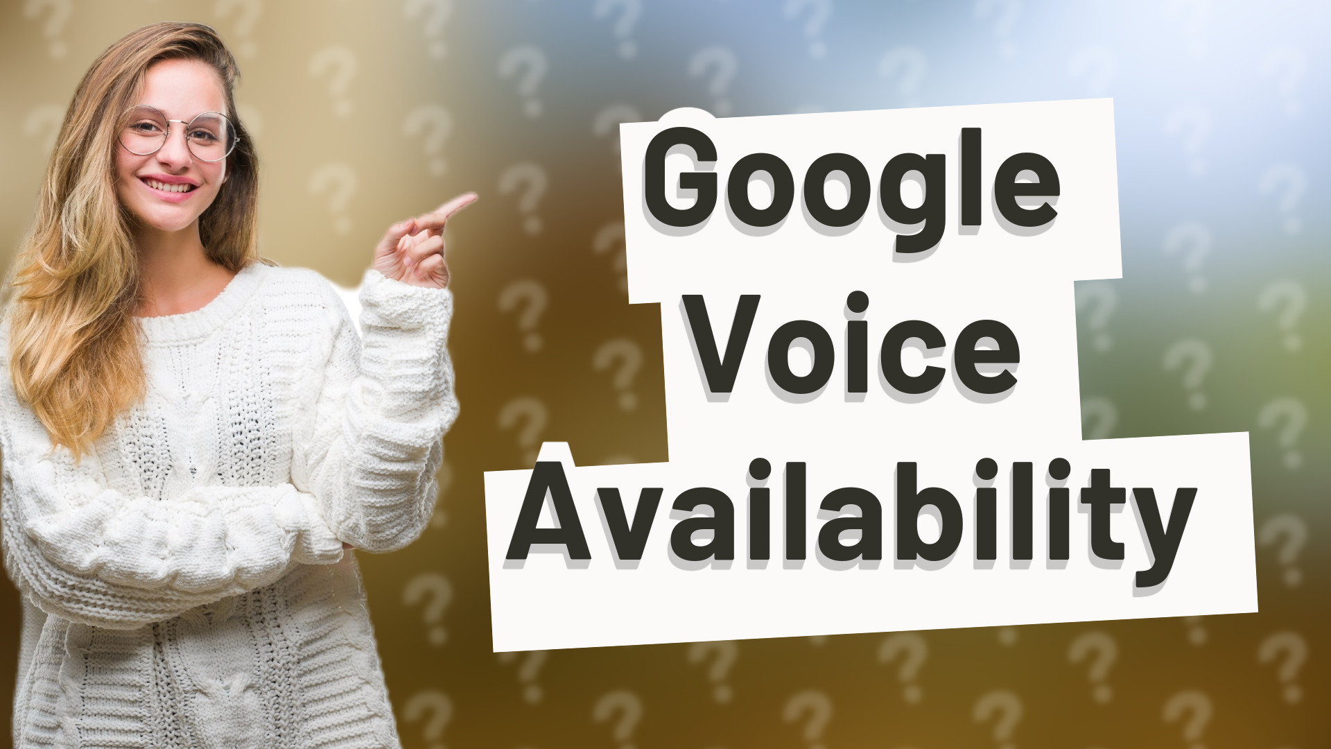Google Voice Availability