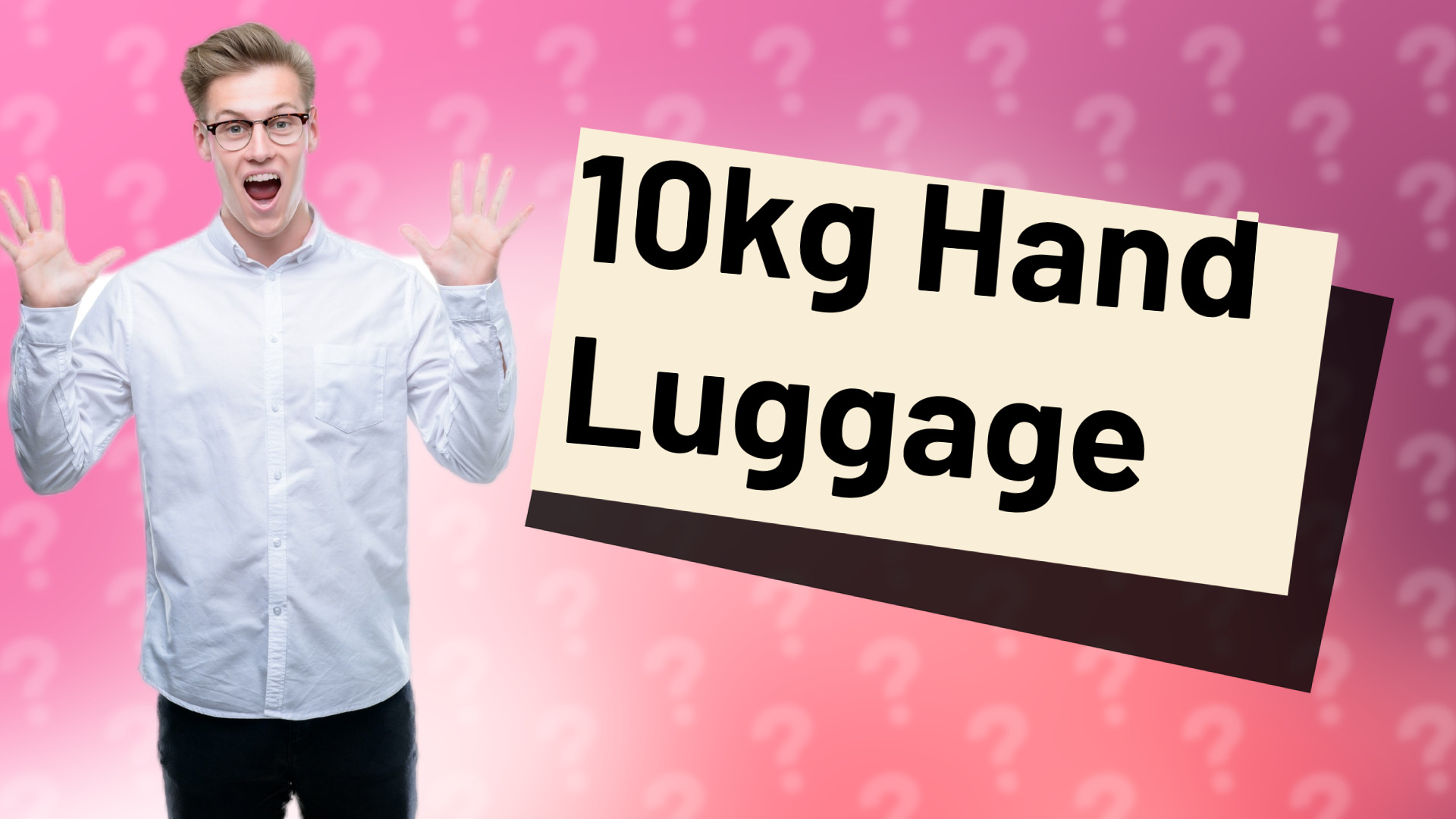 10kg Hand Luggage
