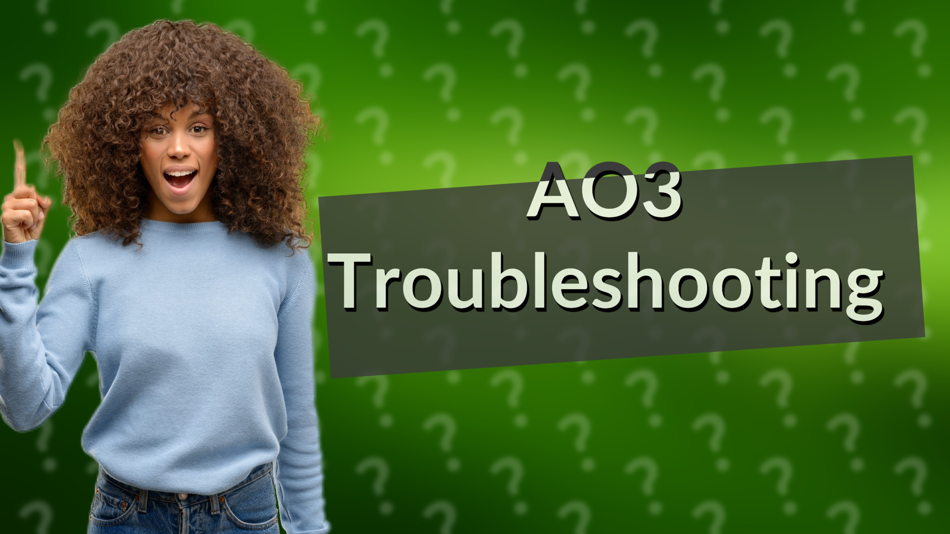 AO3 Troubleshooting