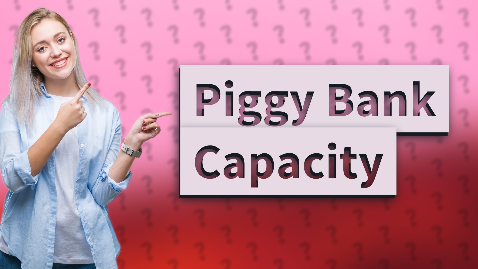 Piggy Bank Capacity