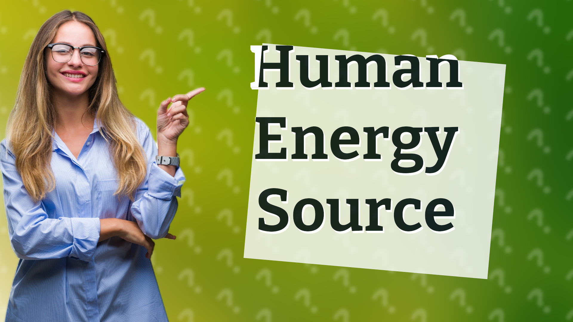Human Energy Source