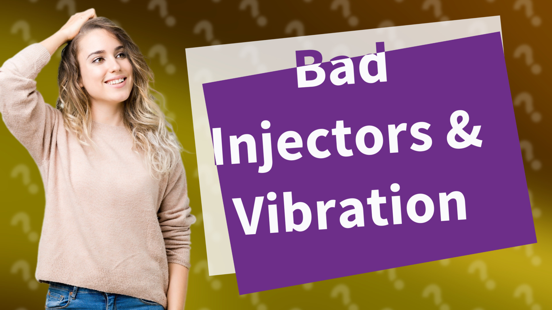 Bad Injectors & Vibration