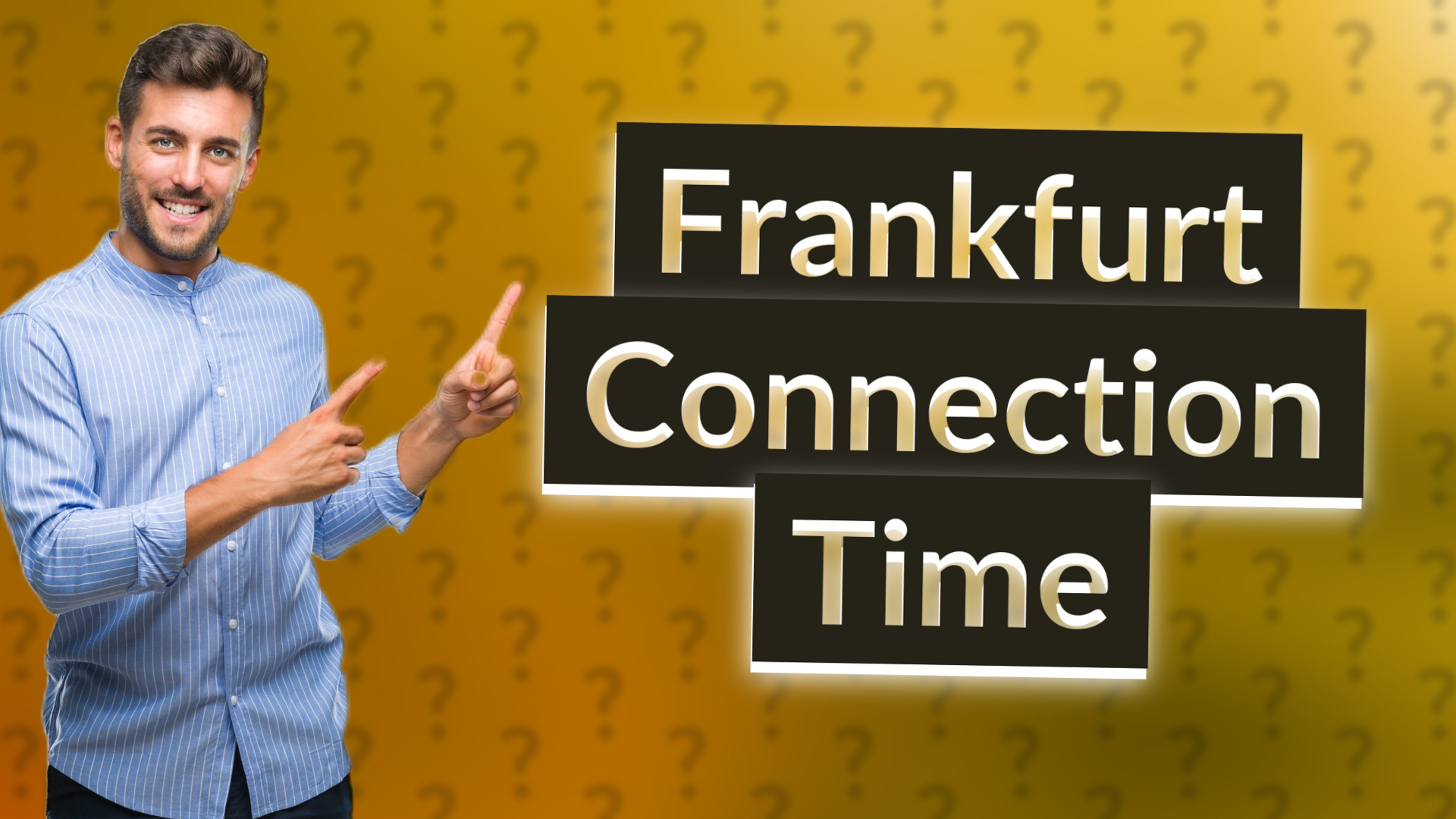 Frankfurt Connection Time