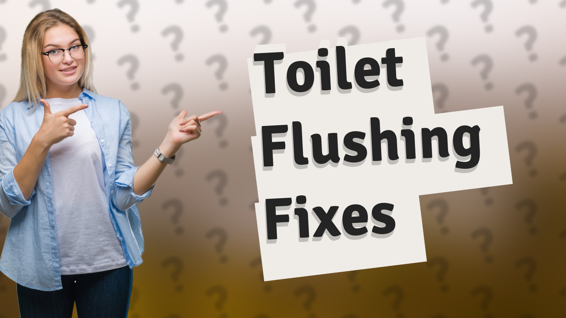 Toilet Flushing Fixes