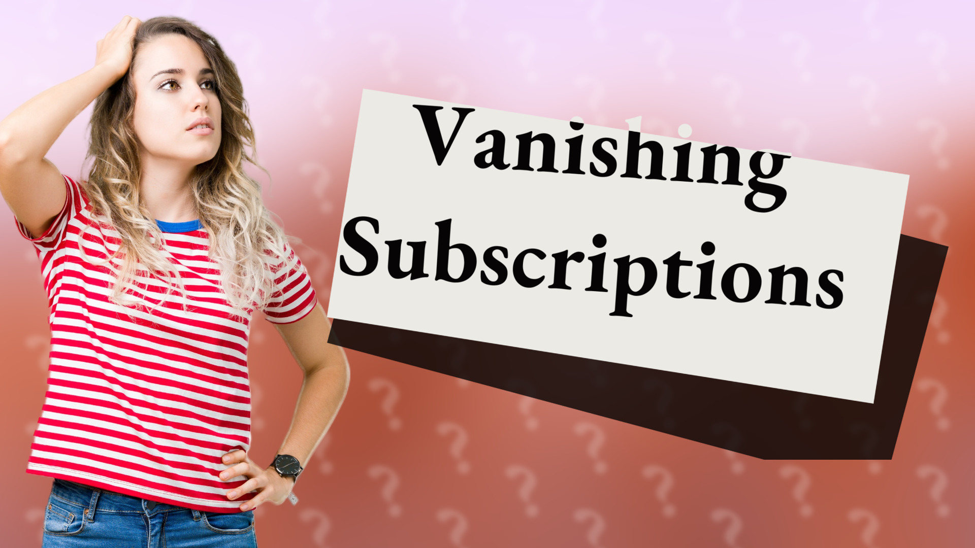 Vanishing Subscriptions